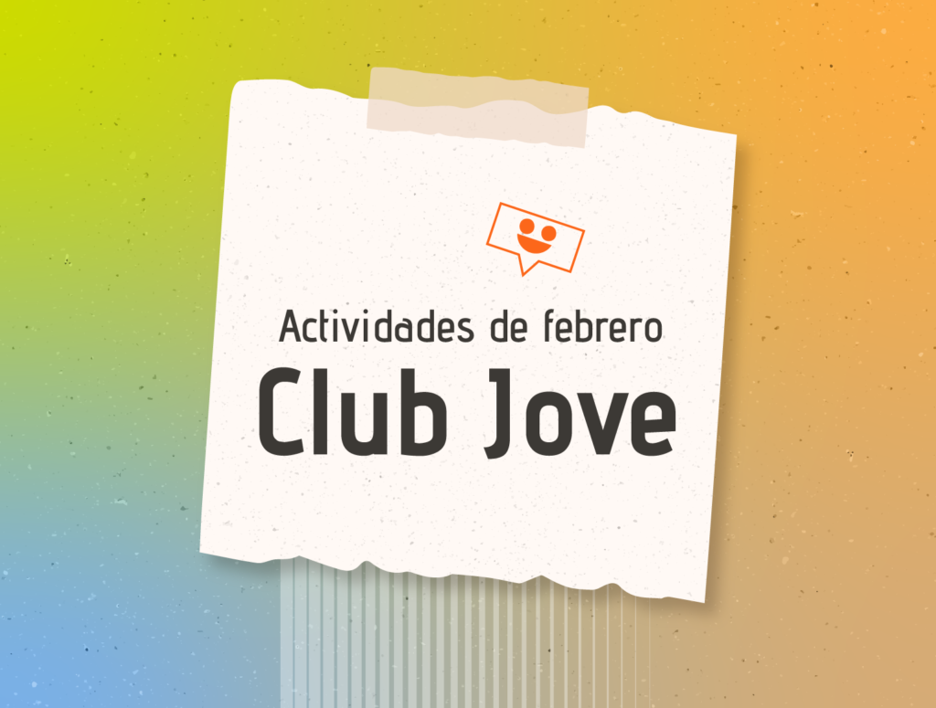 Club Jove actividades febrero